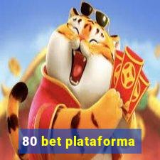 80 bet plataforma